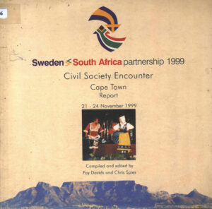 Sweden-South Africa Partmership: Civil Society Encounter Cape Town 21-24 November 1999.