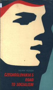 Czechoslovakia’s Road to Socialism.