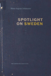 The Country and Its People: Spotlight on Sweden.