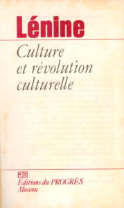 Lenine: Culture et revolution culturelle.
