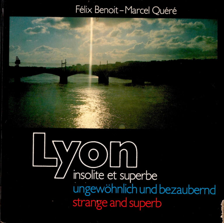 Lyon: insolite et superbe.