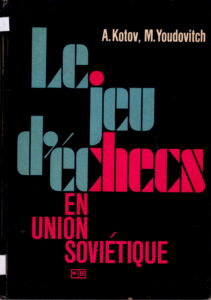 Le jeu d’echecs en Union Sovietique.
