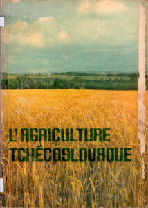 L’Agriculture Tchecoslouague.