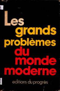 Les Grands Problemes du monde moderne.