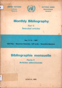 Monthly Bibliography Part II Selected Articles.