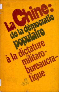 La Chine: de la démocratie populaire à la dictaure militaro-bureaucratique.