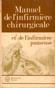 Manuel de l’infirmiere chirurgicale: et de l’infirmiere panseuse.