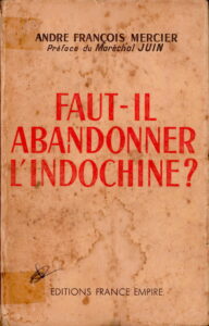 Faut-Il Abandonner L’Indochine?