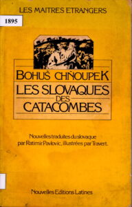 Les Slovaques des Catacombes.