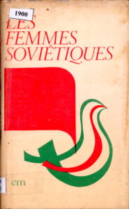 Les Femmes Soviétiques.