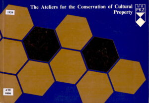 Th eAteliers for the Conservation of Cultural Property.