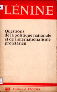 Questions de la politique nationale et de l’internaitonalisme proletarien.