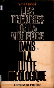 Les Theories de la Violence dans la lutte ideologique.