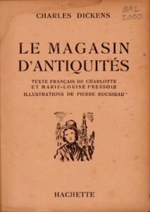 Le Magasin D’antiquites: Texte Francais de Charlotte et Marie-Louise Pressoir Illustrations de Pierre Rousseau.