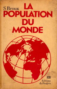 La Population du Monde: Apercu Ethno-Demographique.