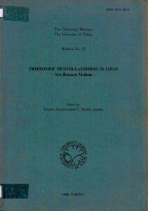 Prehistoric Hunter-Gatherers in Japan (New Research Methods).