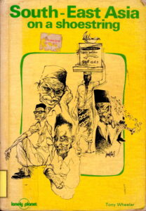 South-East Asia on a shoestring.