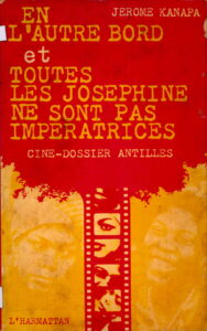 En L’autre Bord et Toutes les jsephine Ne Sont Pas Imperatrices.