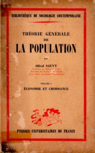 Théorie Générale de la Population: Economie et Croissance, Volume I.