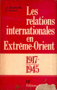 Les relations internationales en Extreme Orient.