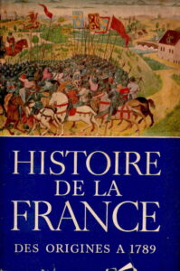 Histoire de la France: Des origines a 1789.