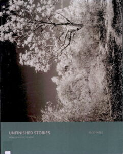 Unfinished Story from Genocide to Hope.