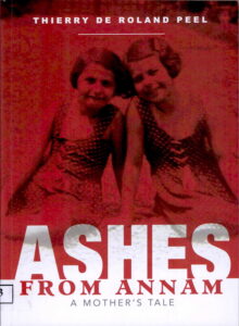 ASHES FROM ANNAM: A Mother’s Tale (1. History 2. Vietnam 3. Man’s best friend)