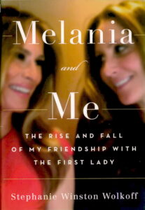 Melania and Me: The Rise and Fall of My Friendship With the First Lady