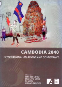 Cambodia 2040: International Relations And Governance, Volume 3.