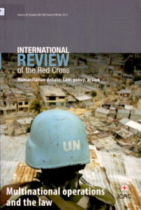 International Review of the Red Cross (Humanitarian Debate: Law, Policy, and Action). Volume 95, No. 891/892 Autumn/Winter 2013.